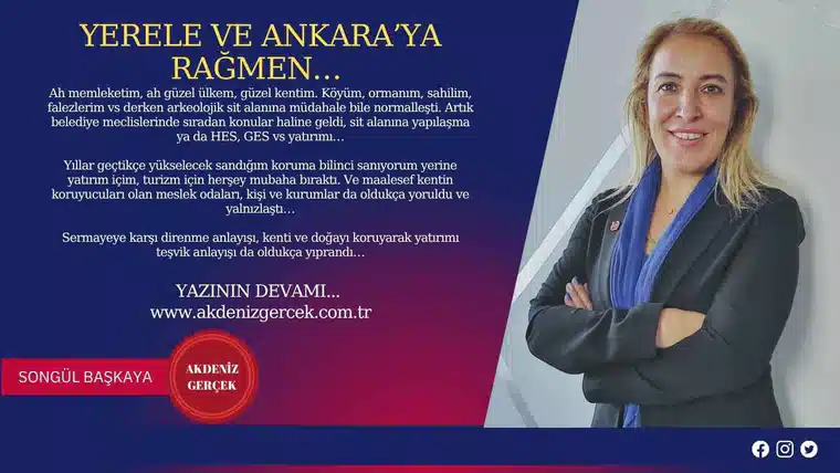 Yerele ve Ankara’ya rağmen…