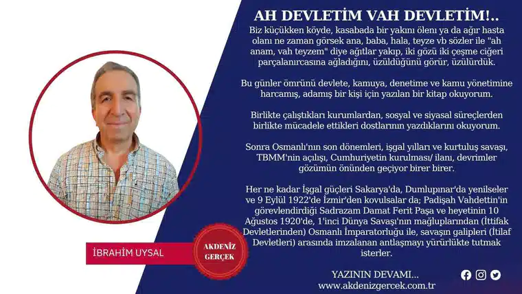 AH DEVLETİM VAH DEVLETİM!..