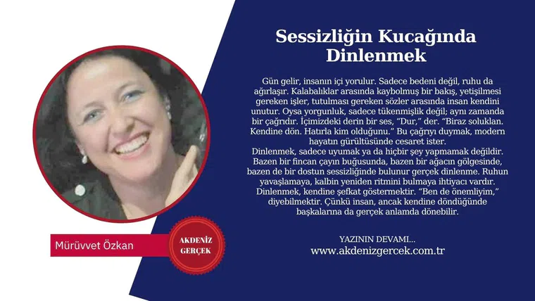 Sessizliğin Kucağında Dinlenmek