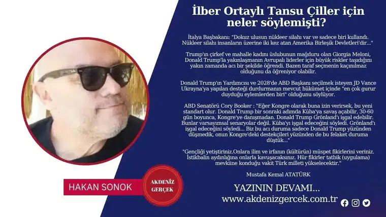 İlber Ortaylı Tansu Çiller için neler söylemişti?