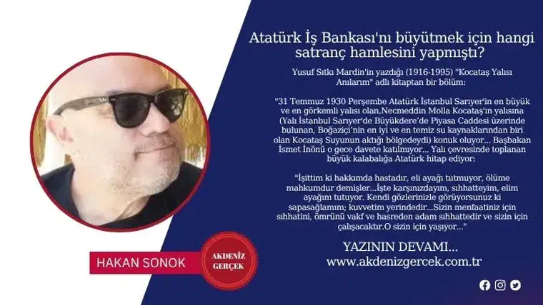 Atatürk İş Bankası'nı büyütmek için hangi satranç hamlesini yapmıştı?