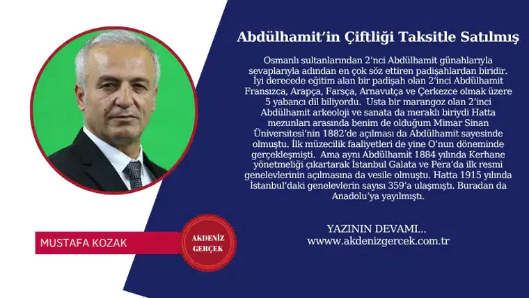 Abdülhamit’in Çiftliği Taksitle Satılmış