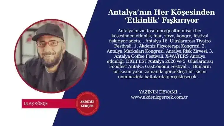 Antalya’nın Her Köşesinden ‘Etkinlik’ Fışkırıyor