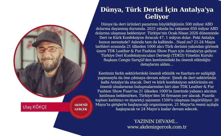 Dünya, Türk Derisi İçin Antalya'ya Geliyor