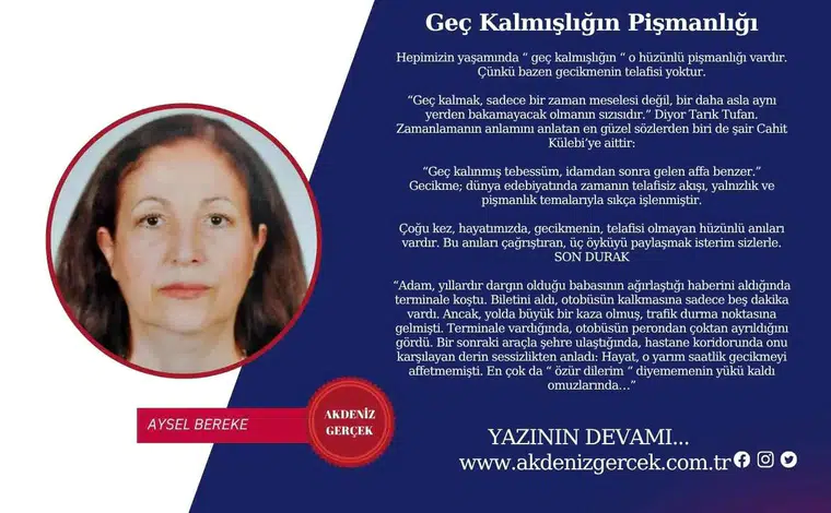 Geç Kalmışlığın Pişmanlığı