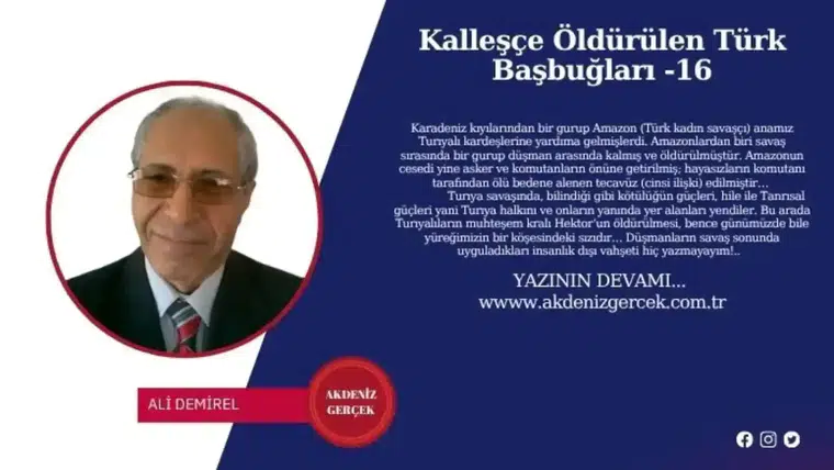 Kalleşçe Öldürülen Türk Başbuğları -16