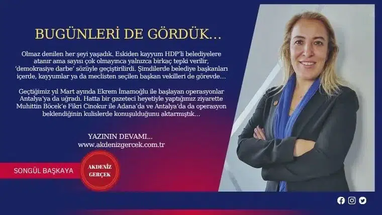 Bugünleri de gördük…