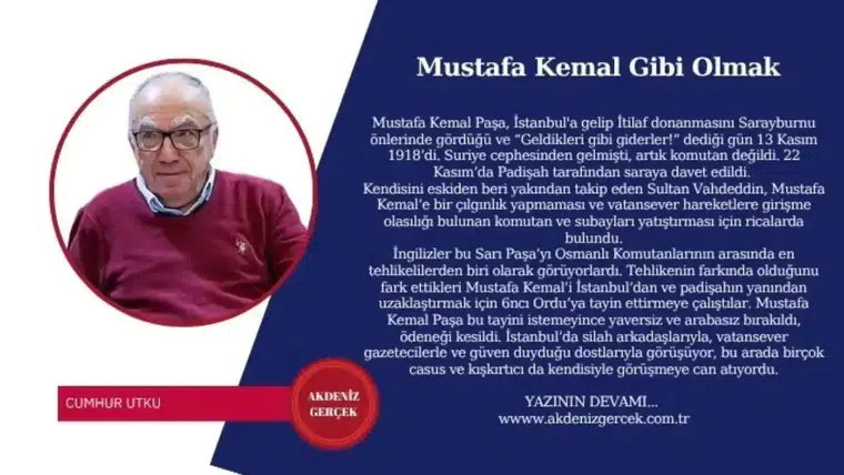 Mustafa Kemal Gibi Olmak