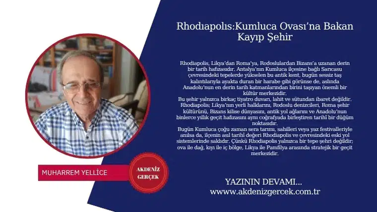 Rhodıapolıs:Kumluca Ovasına Bakan Kayıp Şehir