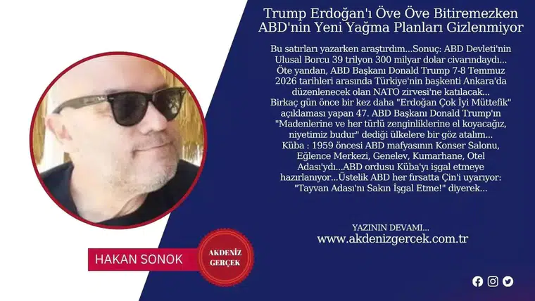 Trump Erdoğan'ı Öve Öve Bitiremezken ABD'nin Yeni Yağma Planları Gizlenmiyor