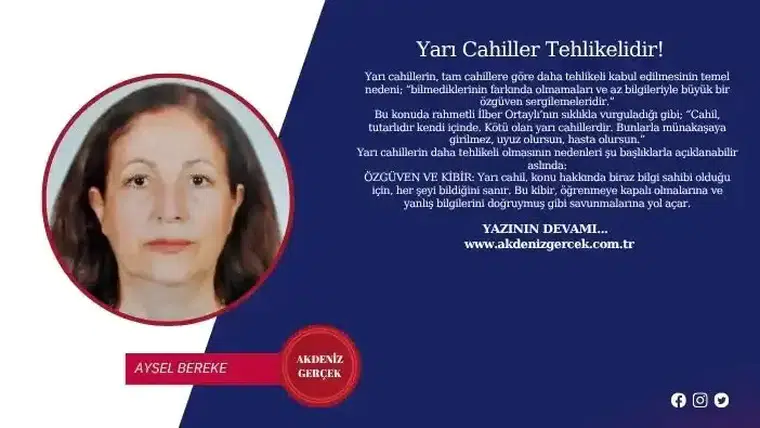 Yarı Cahiller Tehlikelidir!