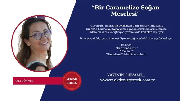“Bir Caramelize Soğan Meselesi”