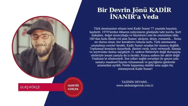 Bir Devrin Jönü KADİR İNANIR’a Veda