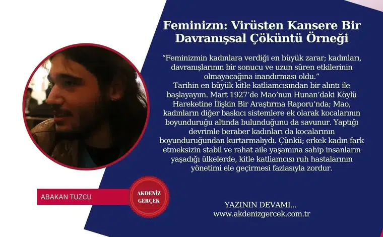 Feminizm: Virüsten Kansere Bir Davranışsal Çöküntü Örneği