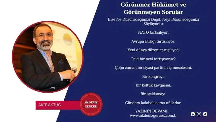 Görünmez Hükümet ve Görünmeyen Sorular