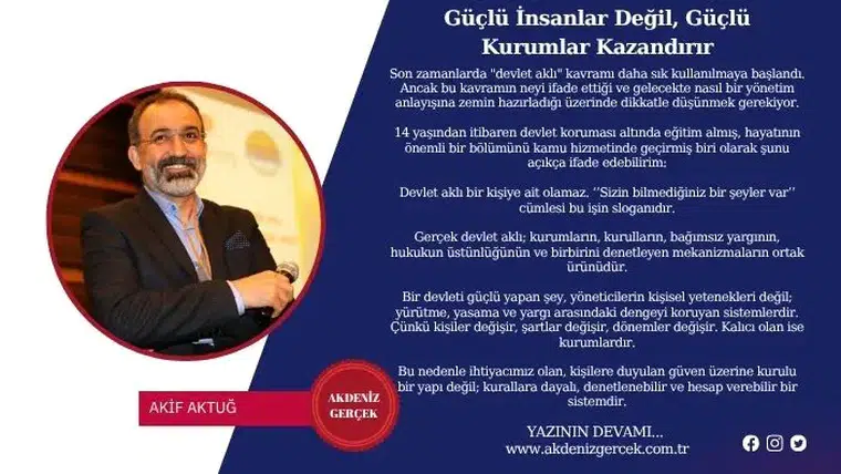 Güçlü İnsanlar Değil, Güçlü Kurumlar Kazandırır