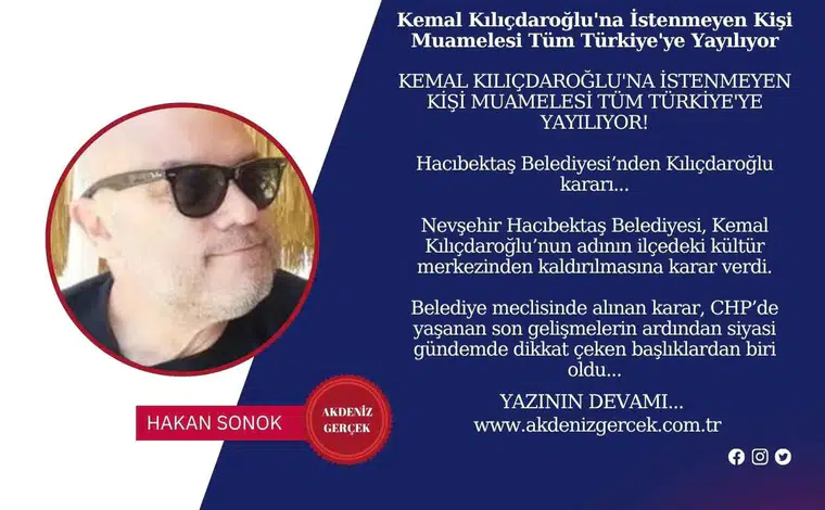 Kemal Kılıçdaroğlu'na İstenmeyen Kişi Muamelesi Tüm Türkiye'ye Yayılıyor