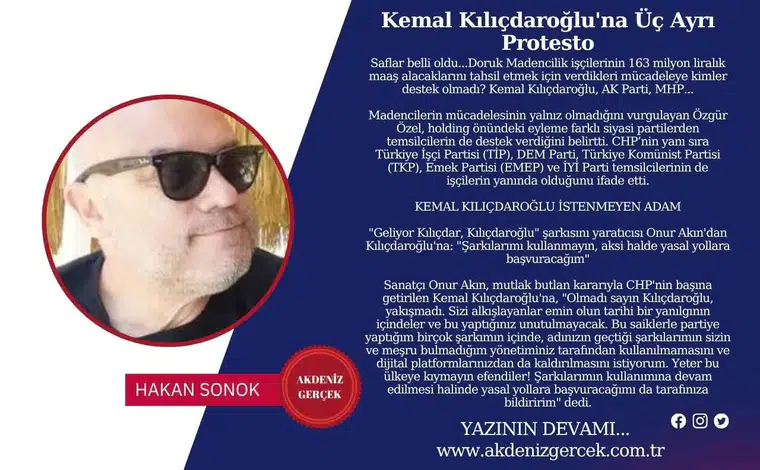 Kemal Kılıçdaroğlu'na Üç Ayrı Protesto