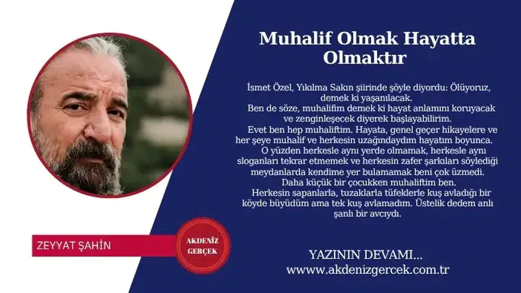 Muhalif Olmak Hayatta Olmaktır