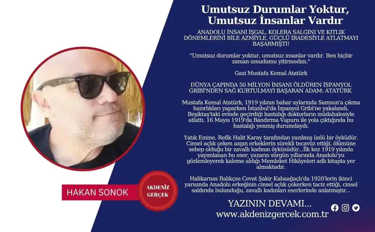 Umutsuz Durumlar Yoktur, Umutsuz İnsanlar Vardır
