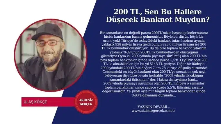 200 TL, Sen Bu Hallere Düşecek Banknot Muydun?