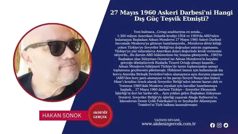 27 Mayıs 1960 Askeri Darbesi'ni Hangi Dış Güç Teşvik Etmişti?