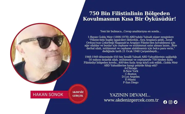 750 Bin Filistinlinin Bölgeden Kovulmasının Kısa Bir Öyküsüdür!