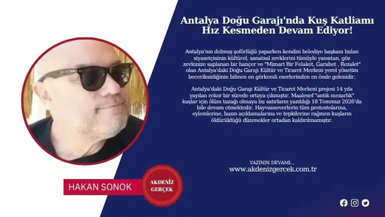 Antalya Doğu Garajı'nda Kuş Katliamı Hız Kesmeden Devam Ediyor!