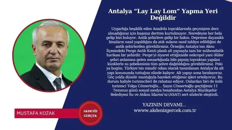 Antalya “Lay Lay Lom” Yapma Yeri Değildir
