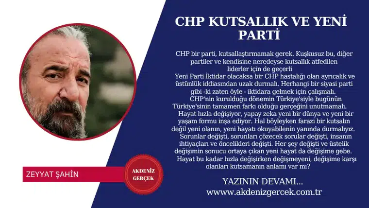 CHP KUTSALLIK VE YENİ PARTİ