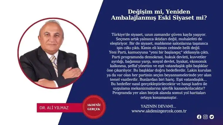 Değişim mi, Yeniden Ambalajlanmış Eski Siyaset mi?