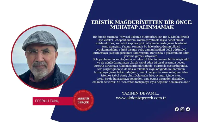 ERİSTİK MAĞDURİYETTEN BİR ÖNCE: MUHATAP ALINMAMAK