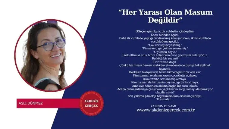 “Her Yarası Olan Masum Değildir”