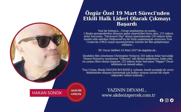 Özgür Özel 19 Mart Süreci'nden Etkili Halk Lideri Olarak Çıkmayı Başardı