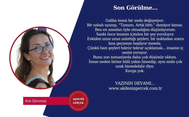 Son Görülme...