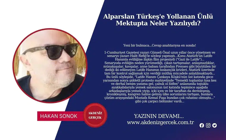 Alparslan Türkeş'e Yollanan Ünlü Mektupta Neler Yazılıydı?