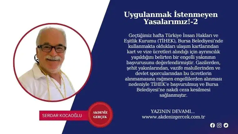 Uygulanmak İstenmeyen Yasalarımız!-2