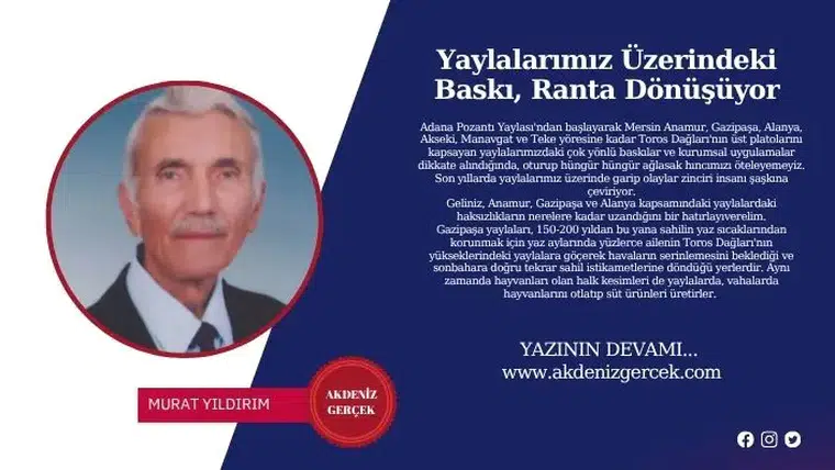 Yaylalarımız Üzerindeki Baskı, Ranta Dönüşüyor