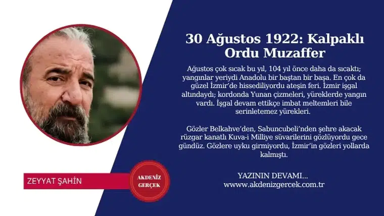 30 Ağustos 1922: Kalpaklı Ordu Muzaffer