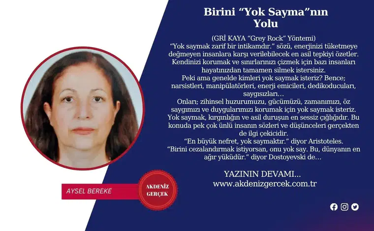 Birini “Yok Sayma”nın Yolu
