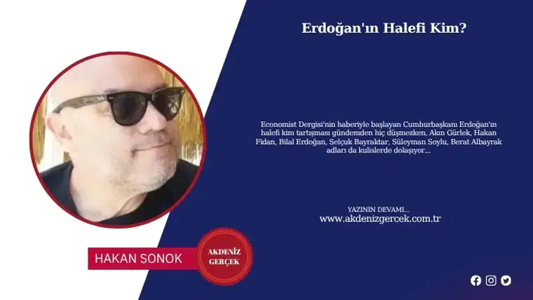Erdoğan'ın Halefi Kim?