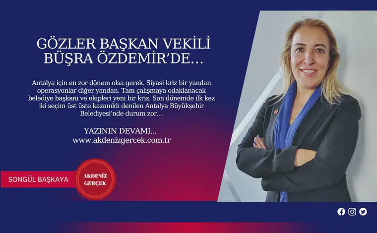 Gözler Başkan Vekili Büşra Özdemir’de…