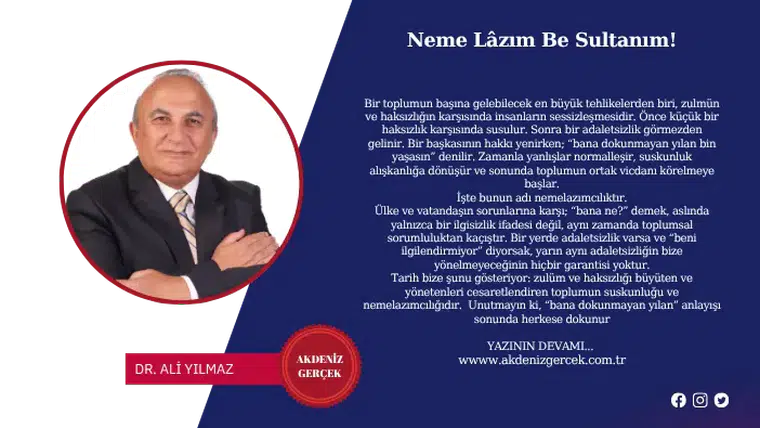 Neme Lâzım Be Sultanım!