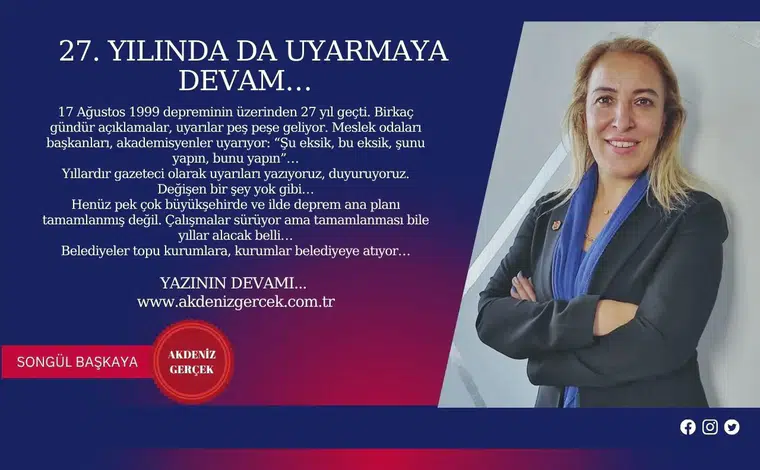 27. Yılında da Uyarmaya Devam…