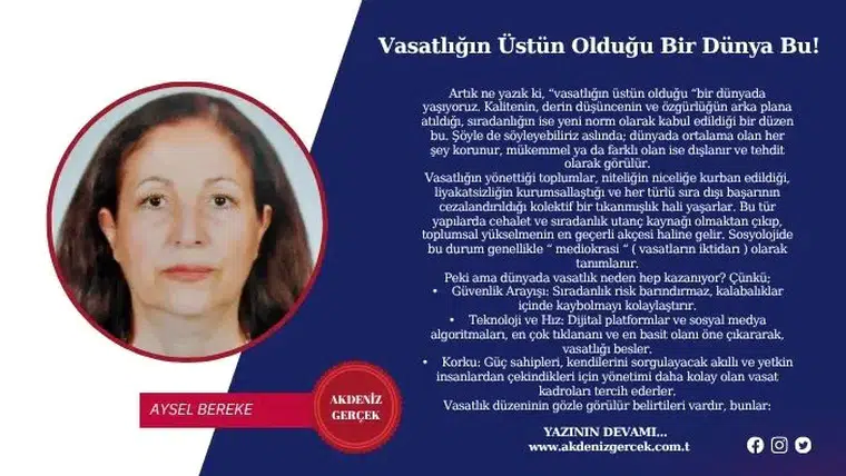 Vasatlığın Üstün Olduğu Bir Dünya Bu!