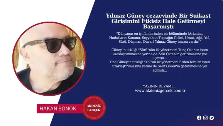 Yılmaz Güney cezaevinde Bir Suikast Girişimini Etkisiz Hale Getirmeyi Başarmıştı