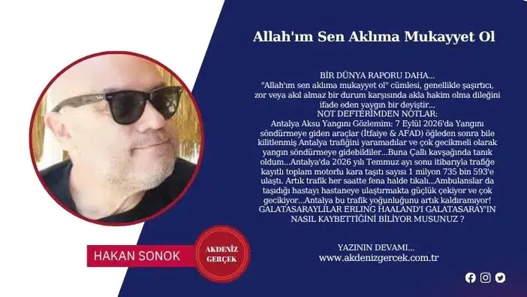 Allah'ım Sen Aklıma Mukayyet Ol