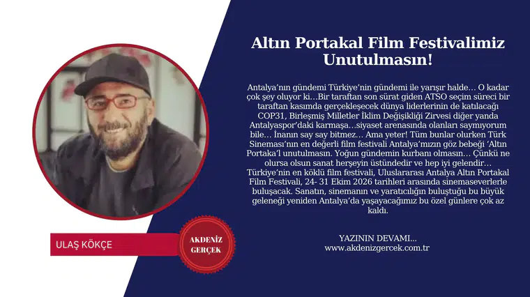 Altın Portakal Film Festivalimiz Unutulmasın!