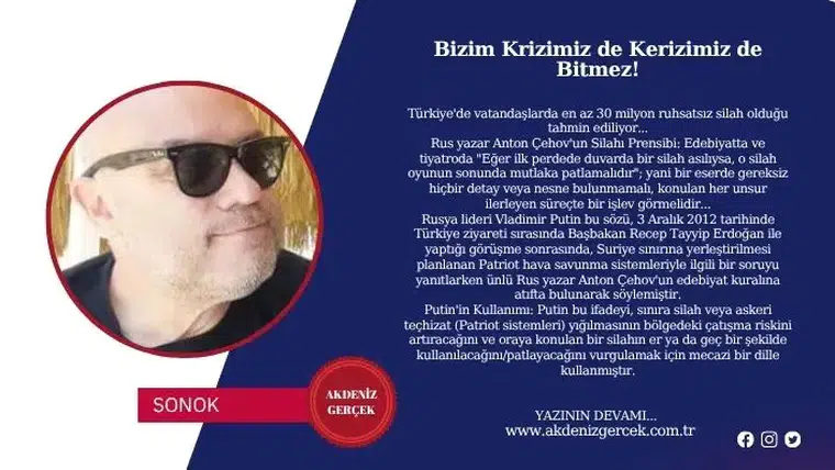 Bizim Krizimiz de Kerizimiz de Bitmez!