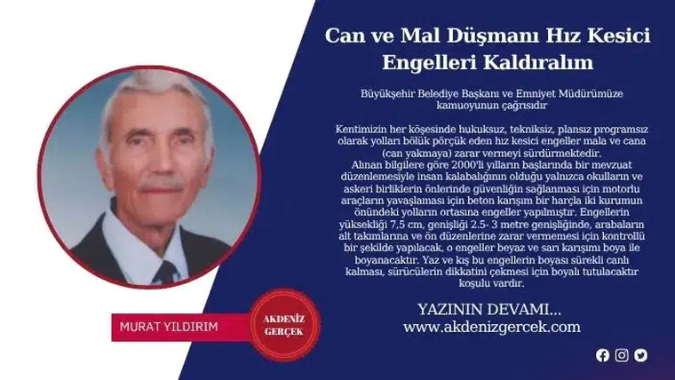 Can ve Mal Düşmanı Hız Kesici Engelleri Kaldıralım